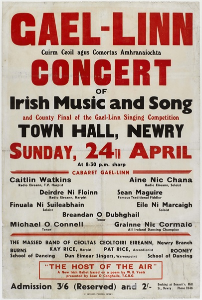 Gael-Linn poster, 1960. Founded in 1953 to promote the Irish language and its heritage, Gael-Linn presented programmes of traditional music, song and dance in venues throughout the country during the 1950s and 1960s.  Newry & Mourne Museum Collection