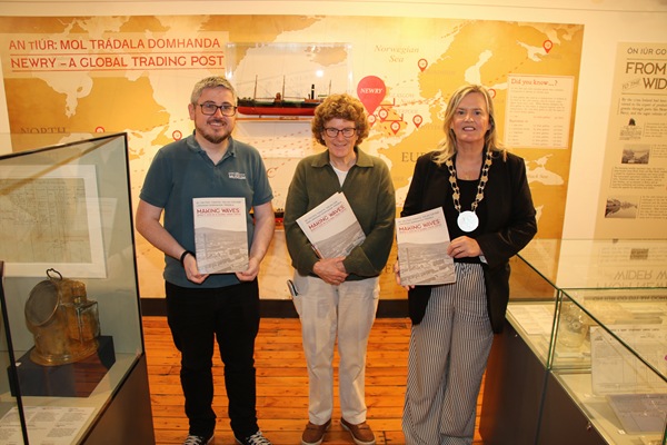 Seamus Laverty, Museum Assistant; Geraldine Foley, author of the article, 'Newry's Links with Slavery' and Newry, Mourne and Down District Council Deputy Chairperson, Councillor Geraldine Kearns at the opening of Newry and Mourne Museum’s new exhibition 'Making Waves: Newry’s Rise as a Global Trade Centre’.	