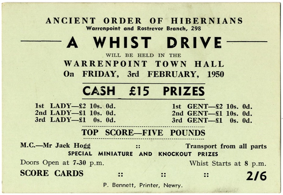 Pale green ticket for whist drive at Warrenpoint Town Hall, 3 February 1950, organised by A.O.H. Warrenpoint and Rostrevor, Branch 298. Whist a card game was another great form of entertainment for people in the local area.  Newry & Mourne Museum Collection 