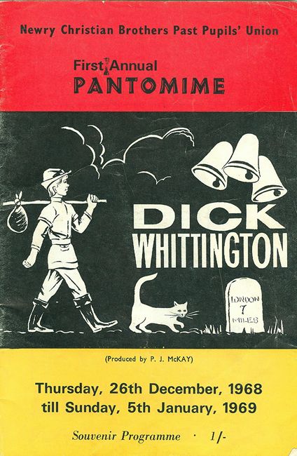 Over the years various local groups have staged pantomimes. This production of ‘Dick Whittington’ was by Newry Christain Brothers Past Pupils’ Union.  Newry and Mourne Museum Collection