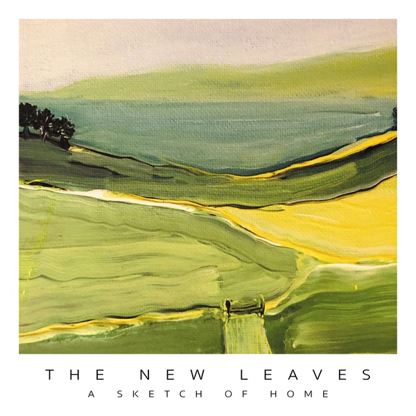 A Sketch of Home released by The New Leaves