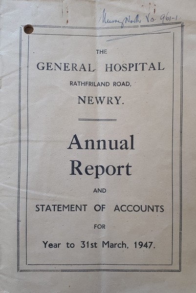 Published annually, the statements of accounts are now a valuable source of information about many aspects of the running of the General Hospital before the introduction of the National Health Service in 1948. Newry and Mourne Museum Collection