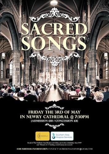 Sacred Songs at Newry Cathedral on Friday the third of May Sacred Songs at Newry Cathedral on Friday the third of May
